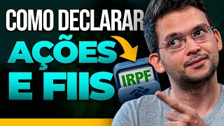 COMO DECLARAR SEUS INVESTIMENTOS NO IMPOSTO DE RENDA 2023 I AÃ‡Ã•ES E FUNDOS IMOBILIÃRIOS [upl. by Inaliel730]