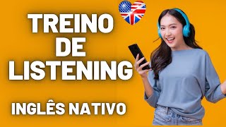 PRATIQUE SEU LISTENING OUVINDO INGLÊS NATIVO  DOIS ÁUDIOS COM TRANSCRIÇÃO EM INGLÊS [upl. by Viridi740]