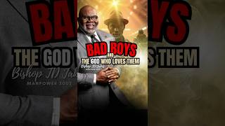 Watch This Why GOD LOVES BAD BOYS More Than You Think TD Jakes [upl. by Silloc]