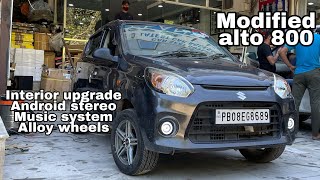 Alto 800 modified  alto 800 interior upgrade  alto 800 android stereo  13 inch alloy wheels [upl. by Hafler]