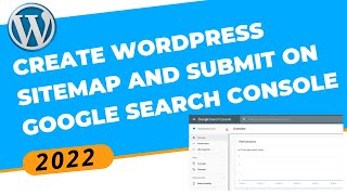 How to Create WordPress Website Sitemap and Submit it on Google Search Console  WordPress 2022 [upl. by Neslund]