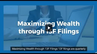 Maximizing Wealth through 13F Filings [upl. by Elamor]