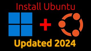 How to Install Ubuntu on a Dualboot with Windows Updated 2024 [upl. by Nerahs]