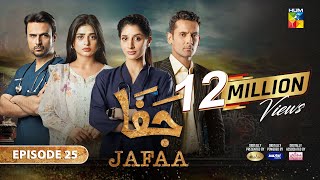 Jafaa  Ep 25 CC  8th Nov 2024  Sponsored By Salai Masterpaints amp Ujooba Beauty Cream  HUM TV [upl. by Neemsay252]