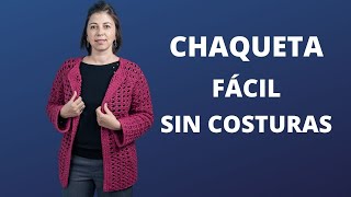 CHAQUETA CROCHET para MUJER sin costuras y fácil de tejer Tutorial Paso a Paso [upl. by Ricketts]