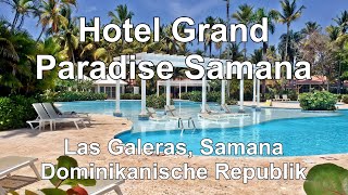 Hotel Grand Paradise Samana Las Galeras 2021 [upl. by Sternlight]