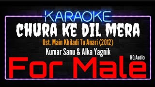 Karaoke Chura Ke Dil Mera  For Male   Kumar Sanu amp Alka Yagnik Ost Main Khiladi Tu Anari 1994 [upl. by Karb788]