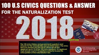 US Citizenship Naturalization Test 100 Civics Questions amp Answers  2018 Version [upl. by Siekram]