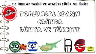 Toplumsal Devrim Çağında Dünya ve Türkiye TC İnkılap Tarihi ve Atatürkçülük Dersi 7 Ünite [upl. by Lemrej]