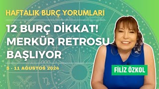 Merkür retrosu başlıyor Burçlara etkileri nasıl olacak Haftalık burç yorumları 511 Ağustos 2024 [upl. by Lemart448]