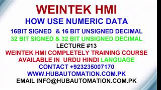 HOW SHOW ON WEINTEK HMI NUMERIC 32 BIT DATA SIGNED amp UNSIGNED DECIMAL URDU HINDI LECTURE 13 [upl. by Tay]