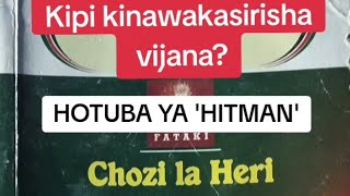 Chozi la Herihotuba ya Hitman setbooks  kipi kinawakasirisha vijana [upl. by Nuahsyd]