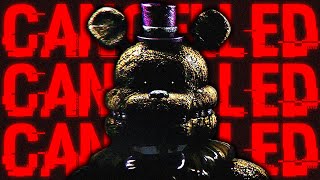 The CANCELLED FNAF Fan Games [upl. by Zwart]