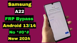 Samsung A22 FRP Bypass 2024  Samsung A22 5G FRP Bypass Unlock Google Account Android 13  No 0 [upl. by Aihsercal]