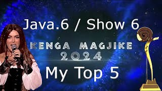 Kënga Magjike 2024  SHOW 6 My Top 5 RECAP 🇦🇱🏆 [upl. by Lasser]