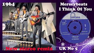 Merseybeats  I Think Of You  2021 stereo remix [upl. by Jeri18]