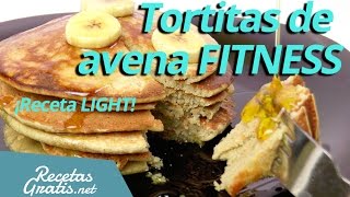 Tortitas de AVENA FITNESS  Receta de tortitas ligeras [upl. by Avrenim]