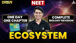 ECOSYSTEM CLASS 12 ONE SHOT  NEET 2025  ALL CONCEPT AND THEORY  BOTANY BY PARAM SIR [upl. by Mark]