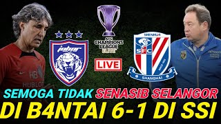 JDT VS SHANGHAI SHENHUA LIVE‼️ LUAHAN PELATIH SHANGHAI SHENHUA [upl. by Ennaeel]