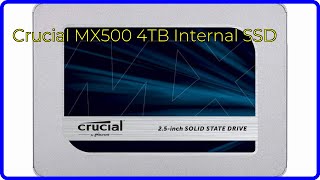 REVIEW 2024 Crucial MX500 4TB Internal SSD ESSENTIAL details [upl. by Autum]