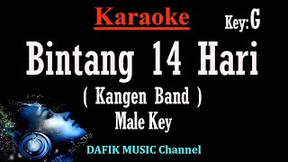 Bintang 14 Hari Karaoke Kangen Band Nada Pria Cowok Male key G [upl. by Yellah514]