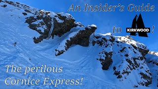 An Insiders Guide to Kirkwood Part bCornice Express [upl. by Sanferd]