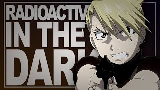 FMA Radioactive In The Dark [upl. by Tevlev296]