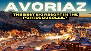 Avoriaz Ski Resort ⛷️ France Best Skiing Experience amp Top Tips 🇫🇷 [upl. by Assiron]