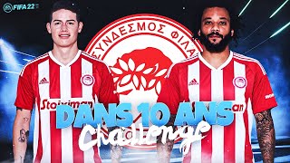 FIFA 22  CARRIÈRE OLYMPIAKOS  10 ANS CHALLENGE [upl. by Leilani411]