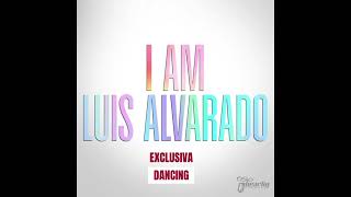 Avance LUIS ALVARADO – I Am Original mix [upl. by Nanon]