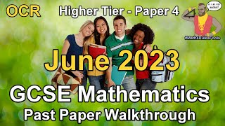 GCSE Maths OCR June 2023 Paper 4 Higher Tier Walkthrough [upl. by Ecyla]