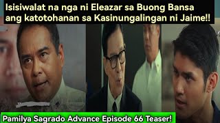 Pamilya Sagrado Advance Episode 66 Teaser  September 162024 quotIsisiwalat na ni Eleazar ang lahatquot [upl. by Price918]