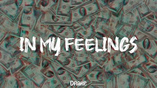 Drake  In My Feelings lyric video [upl. by Walczak]