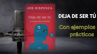 Deja De Ser Tú Joe Dispenza [upl. by Negaem]