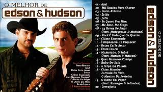 O Melhor De Edson u0026 Hudson 2005 Cd Completo Original1 [upl. by Caddaric]