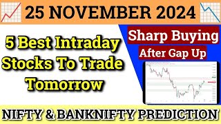 Daily Best Intraday Stocks  25 November 2024  Stocks to buy tomorrow  Detailed Analysis [upl. by Wesle227]