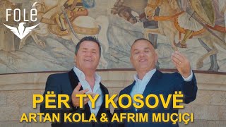 Artan Kola amp Afrim Muçiçi  Moj Kosove Official Video [upl. by Holds843]