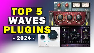 Top 5 Waves Plugins You Must Have [upl. by Nonnairb]