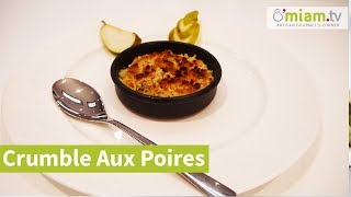 RECETTE DU CRUMBLE AUX POIRES  RAPIDE amp DÉLICIEUX [upl. by Dulcinea284]