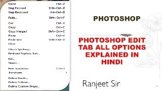 PHOTOSHOP EDIT TAB ALL OPTIONS EXPLAINED IN HINDI  part 5 [upl. by Flosser]