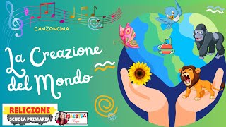 LA CREAZIONE DEL MONDO  Canzoncina  RELIGIONE SCUOLA PRIMARIA [upl. by Enelam712]