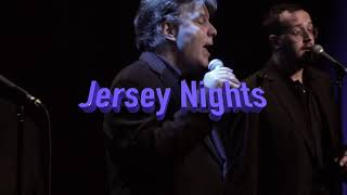 Jersey Nights A Tribute to Frankie Valli and The Four Seasons [upl. by Aineg]