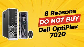 DONT BUY Dell OptiPlex 7020 BEFORE WATCHING THIS VIDEO 🚨 8 Shocking Reasons [upl. by Anaerol]