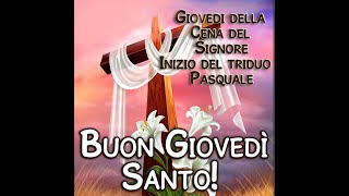 Buon giovedì Santo [upl. by Neeham24]