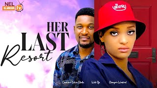 HER LAST RESORT  GENEVIEVE UKATU WOLE OJO  CHINYERE WINIFRED  Latest Nigerian Movie [upl. by Areis]