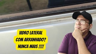 COMO EVITAR ARRAMHADOS NO VIDRO LATERAL [upl. by Auberta]