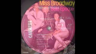 Miss Broadway Belle Epoque 1977 [upl. by Odnama]