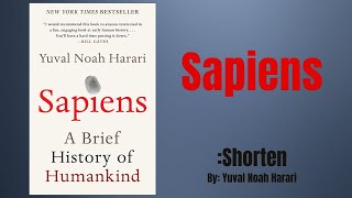 Sapiens A Brief History of Humankind by Yuval Noah Harari  Shorten [upl. by Stuckey]