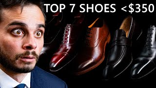 I Found The 7 Best Dress Shoes Under 350 Take A Look [upl. by Fast687]