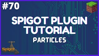 Spigot Plugin Development  70  Particles [upl. by Alitta467]